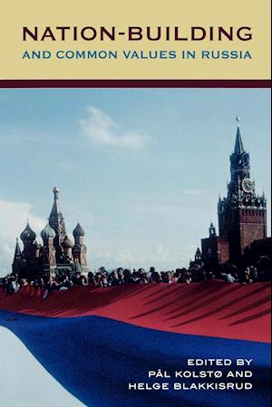 Nation-Building and Common Values in Russia