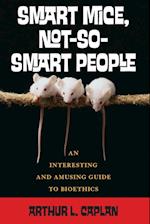 Smart Mice, Not-So-Smart People