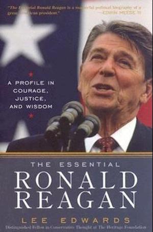 The Essential Ronald Reagan