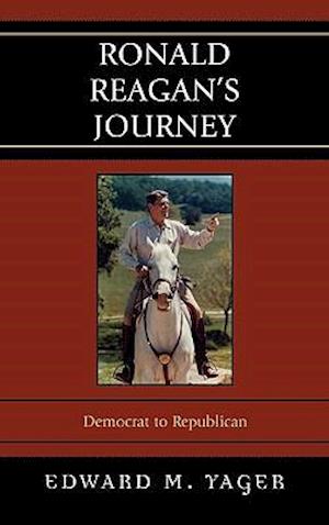 Ronald Reagan's Journey