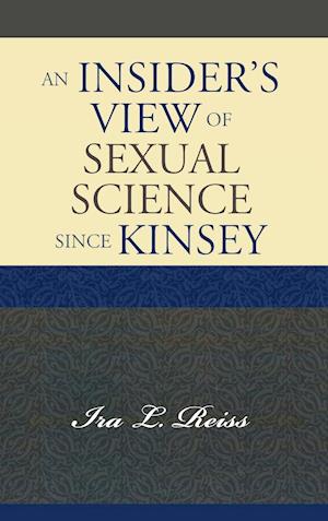 An Insider's View of Sexual Science since Kinsey