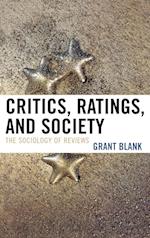 Critics, Ratings, and Society