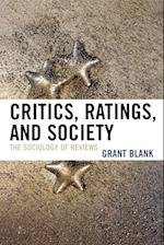 Critics, Ratings, and Society