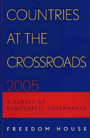 Countries at the Crossroads 2005