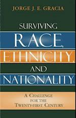 Surviving Race, Ethnicity, and Nationality