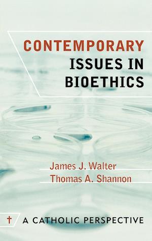 Contemporary Issues in Bioethics