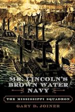 Mr. Lincoln's Brown Water Navy