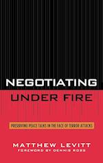 Negotiating Under Fire