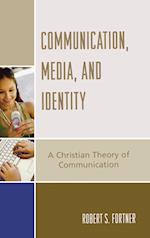 Communication, Media, and Identity