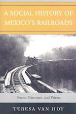 A Social History of Mexico's Railroads