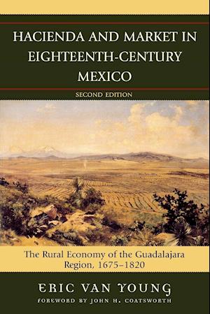 Hacienda and Market in Eighteenth-Century Mexico