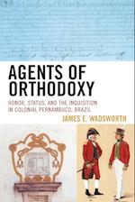 Agents of Orthodoxy