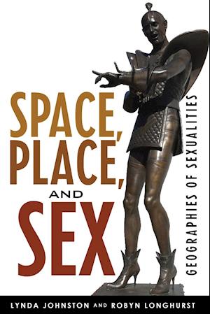 Space, Place, and Sex