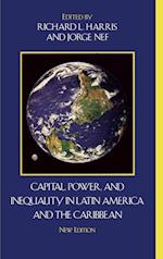 Capital, Power, and Inequality in Latin America and the Caribbean