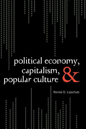 Political Economy, Capitalism, and Popular Culture