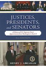 Justices, Presidents, and Senators