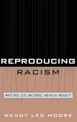 Reproducing Racism
