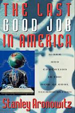 The Last Good Job in America