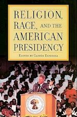 Religion, Race, and the American Presidency