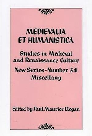 Medievalia Et Humanistica, No. 34
