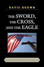 Sword, the Cross, and the Eagle