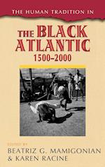 The Human Tradition in the Black Atlantic, 1500-2000