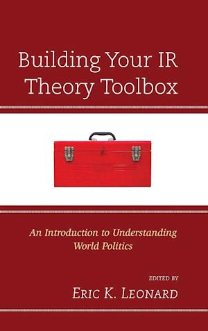 Building Your IR Theory Toolbox