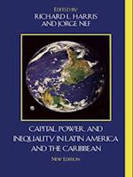 Capital, Power, and Inequality in Latin America and the Caribbean