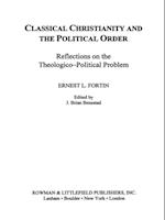 Classical Christianity and the Political Order