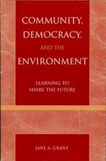 Community, Democracy, and the Environment