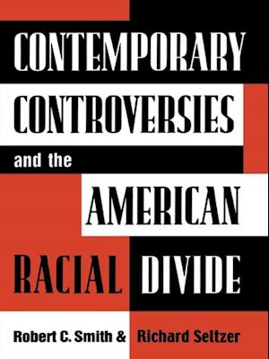 Contemporary Controversies and the American Racial Divide