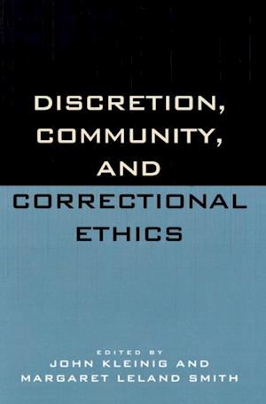 Discretion, Community, and Correctional Ethics