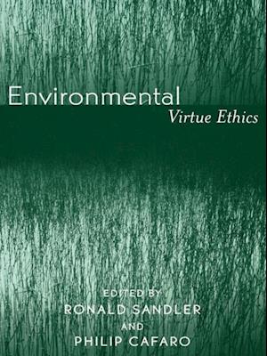 Environmental Virtue Ethics