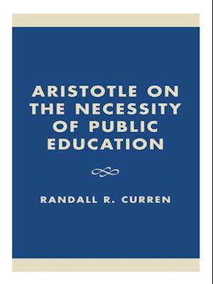 Aristotle on the Necessity of Public Education