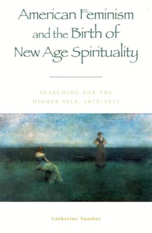 American Feminism and the Birth of New Age Spirituality