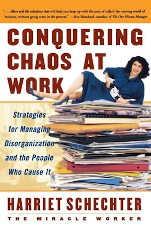 Conquering Chaos at Work