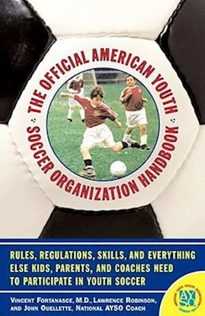 The Official American Youth Soccer Organization Handbook