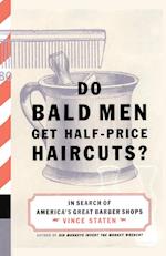 Do Bald Men Get Half-Price Haircuts?