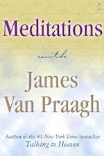 Meditations with James Van Praagh