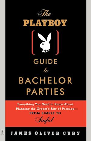 The Playboy Guide to Bachelor Parties