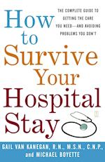 How to Survive Your Hospital Stay