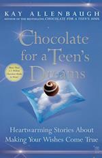 Chocolate for a Teen's Dreams