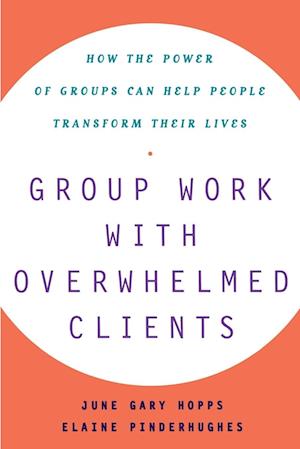 Group Work With Overwhelmed Clients