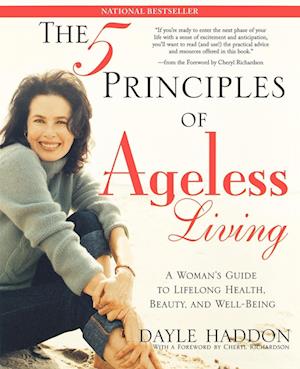 The Five Principles of Ageless Living