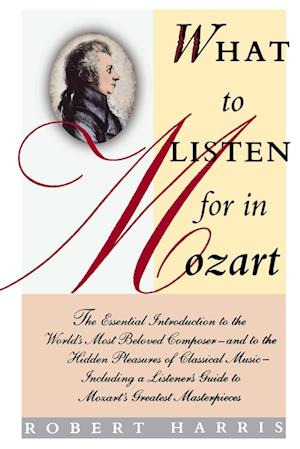 What to Listen for in Mozart