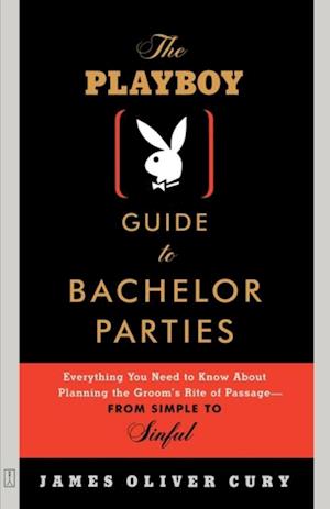 Playboy Guide to Bachelor Parties