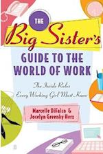 The Big Sister's Guide to the World of Work