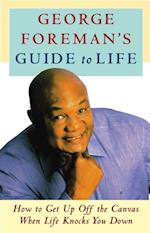 George Foreman's Guide to Life