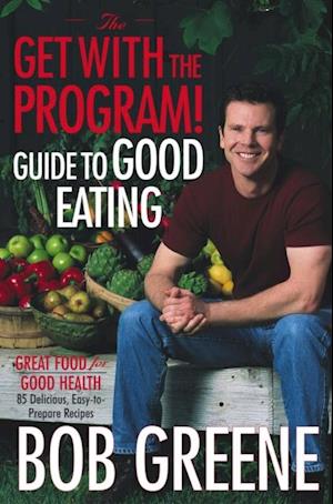 Get with the Program! Guide to Good Eating