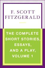 Complete Short Stories, Essays, and a Play, Volume 1